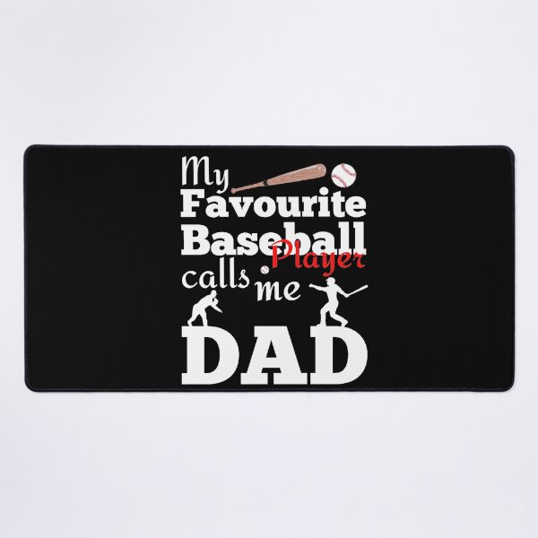 Item preview, My Favourite Baseball Player Calls Me Daddy designed and sold by Sonatablue.