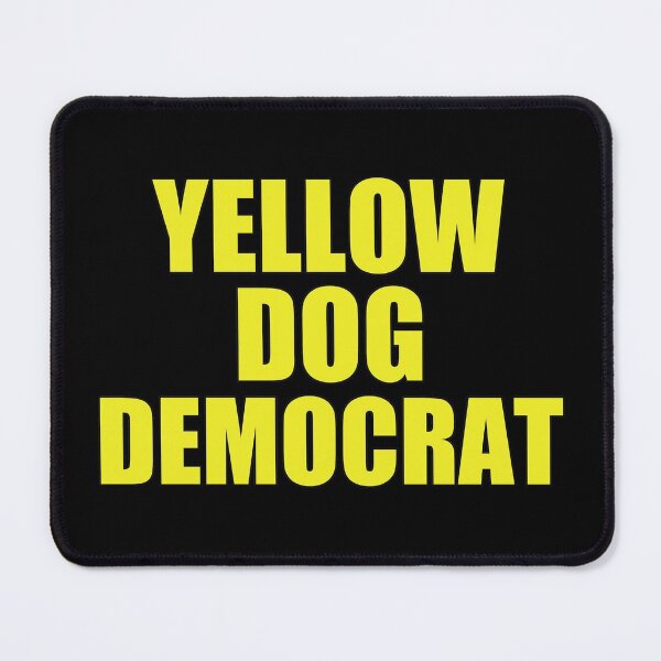 Item preview, Yellow Dog Democrat designed and sold by Epic Love Designs.
