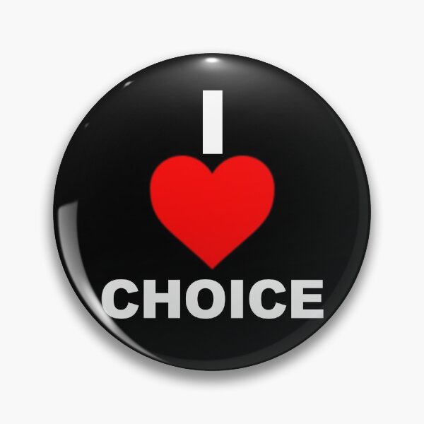 Item preview, I <3 choice.  designed and sold by KBwiththeTees.