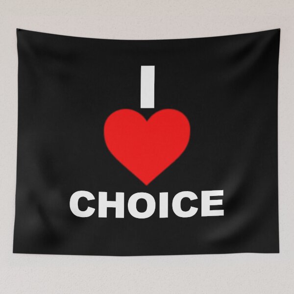 Item preview, I <3 choice.  designed and sold by KBwiththeTees.