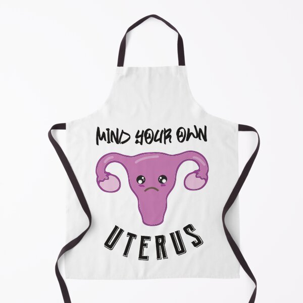 Item preview, Mind Your Own Uterus A Woman's Right to Choose designed and sold by MimsTees.