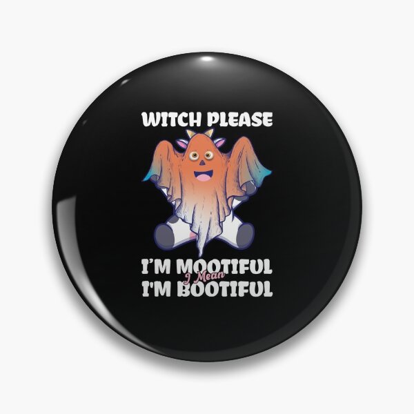 Item preview, Witch Please I'm Mootiful, I mean Bootiful Halloween Costume Men Women Kids designed and sold by Usoubmaster.