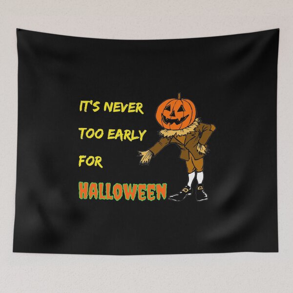 Item preview, Its Never Too Early For Halloween designed and sold by Gilby-Designs.