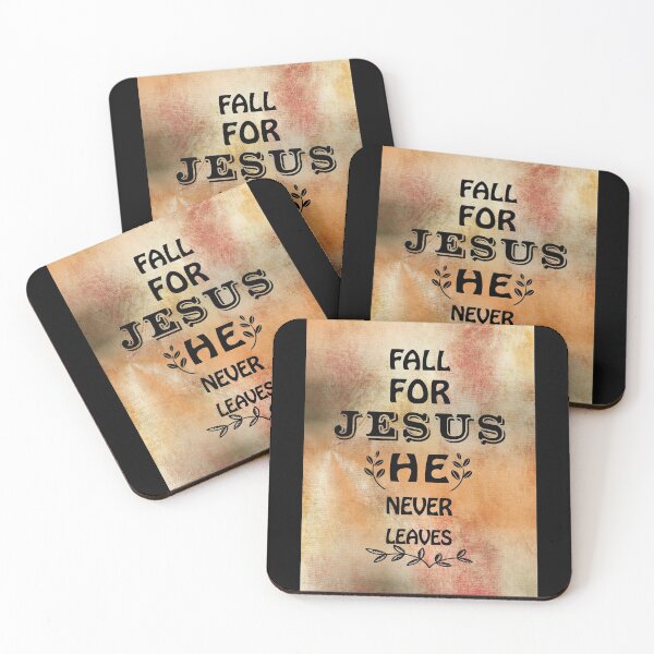 Item preview, Fall for Jesus he never leaves, Jesus he never leaves designed and sold by Alice-Elgawi.