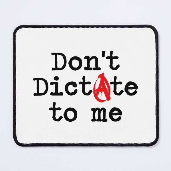 Item preview, Don't Dictate designed and sold by sirglennbo.