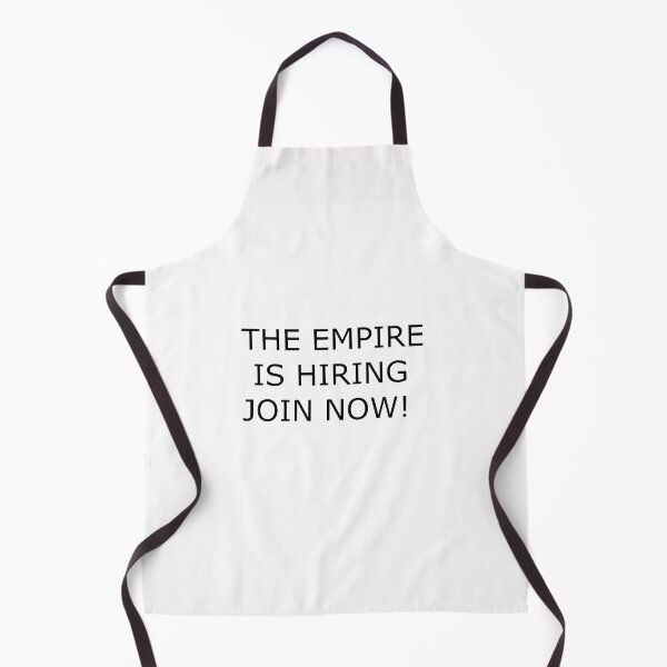 Item preview, The EMPIRE IS HIRING JOIN NOW designed and sold by Hardcore-Heroes.