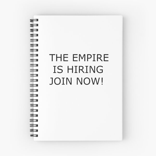 Item preview, The EMPIRE IS HIRING JOIN NOW designed and sold by Hardcore-Heroes.