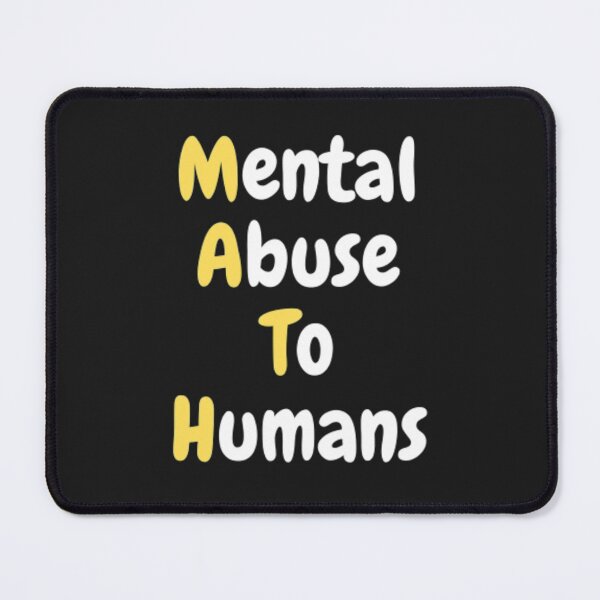 Item preview, Mental Abuse To Humans designed and sold by Fouitered.