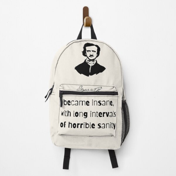 Item preview, I became insane, with long intervals of horrible sanity. Edgar A Poe designed and sold by SkyAfterDusk.