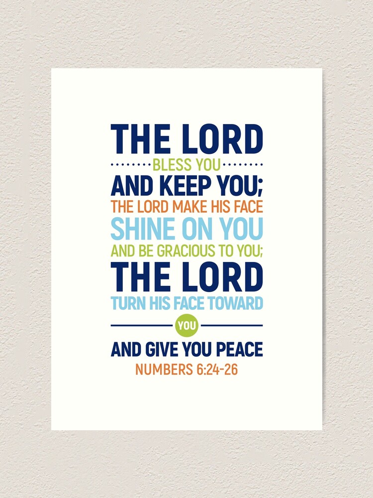 The Lord bless you and keep you, Numbers 6:24-26 | Art Print