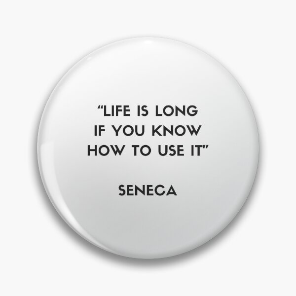 Item preview, Stoic Philosophy Quote - Seneca - Life is long if you know how to use it designed and sold by Inspirationmotivation.