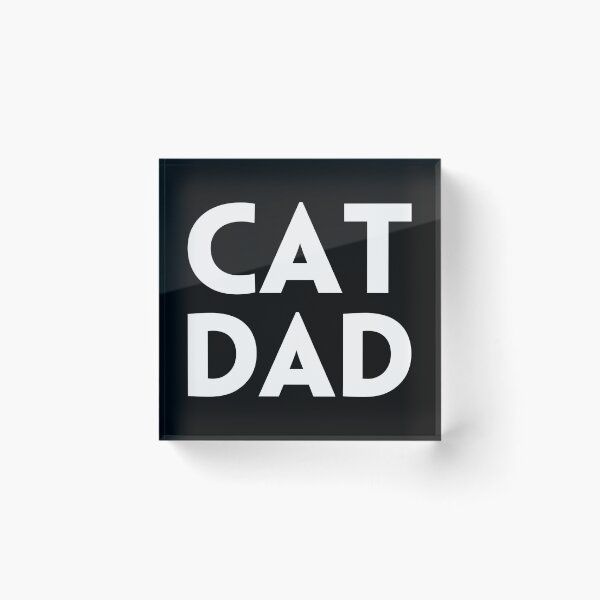 Item preview, CAT DAD designed and sold by DotorEaon.