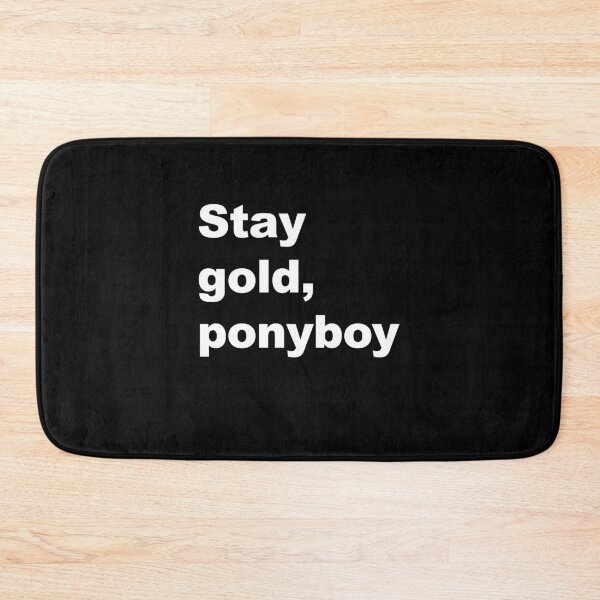 Artikelvorschau, Bleib Gold, Ponyboy. entworfen und verkauft von KBwiththeTees.