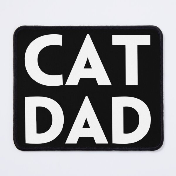 Item preview, CAT DAD designed and sold by DotorEaon.