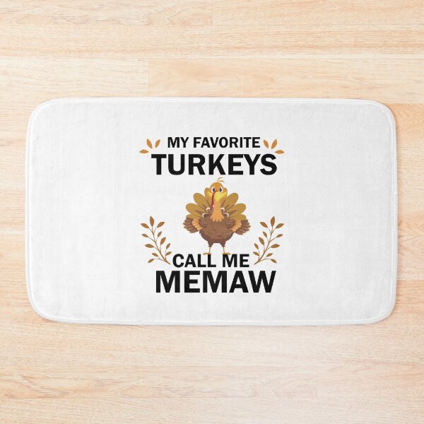 Item preview, My Favorite Turkeys Call Me Memaw designed and sold by imaneless.