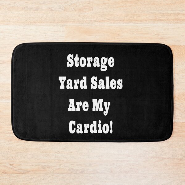Item preview, Storage Yard Sales Are My Cardio! Funny Design designed and sold by Craftynistia.
