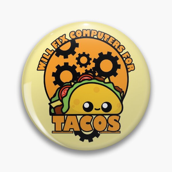 Item preview, Cute Cartoon Taco || Will Fix Computers For Tacos || Foodie designed and sold by cookingwithten.