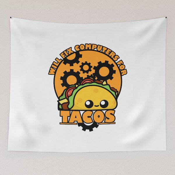 Item preview, Cute Cartoon Taco || Will Fix Computers For Tacos || Foodie designed and sold by cookingwithten.