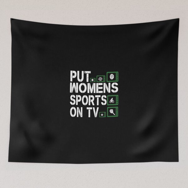 Item preview, Put Women Sports On Tv designed and sold by frischmanjose.