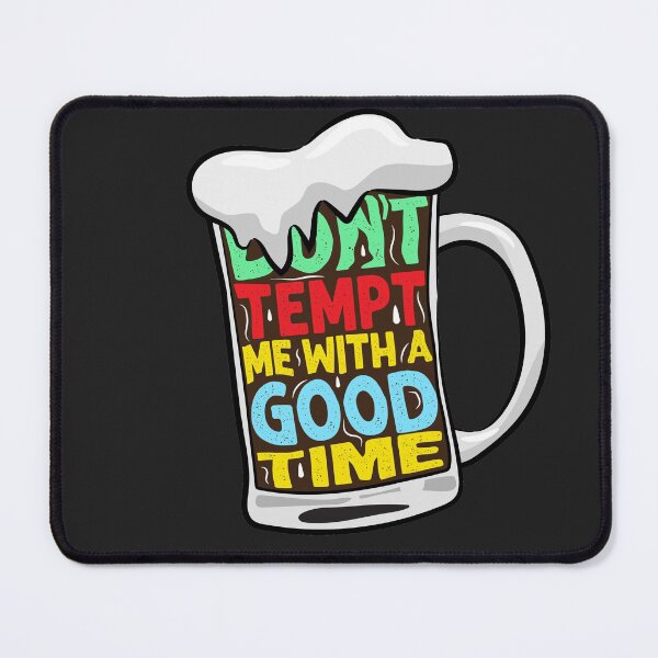 Item preview, Don't tempt me with a good time designed and sold by Datblastedboy.