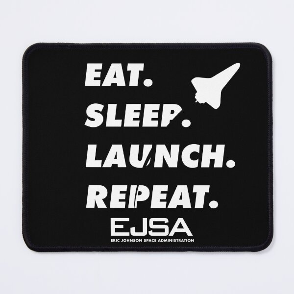 Item preview, Eat. Sleep. Launch. Repeat. designed and sold by EJSA.
