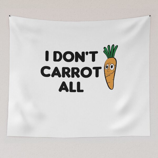 Item preview, I Don't Carrot All designed and sold by imaneless.