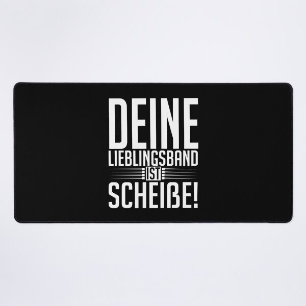 Item preview,  Deine Lieblingsband ist scheiße! designed and sold by enriquepma.