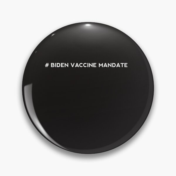 Item preview, Sayings Biden Vaccine Mandate, Joe Biden Vaccine Mandate  designed and sold by SarahMohanad.