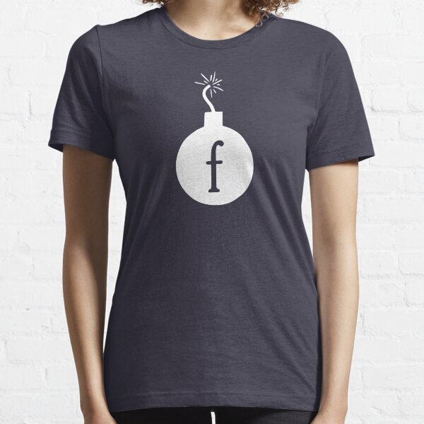 Drop the F Bomb Essential T-Shirt