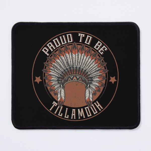 Item preview, Native American Proud To Tillamook tribe designed and sold by nativeStor.