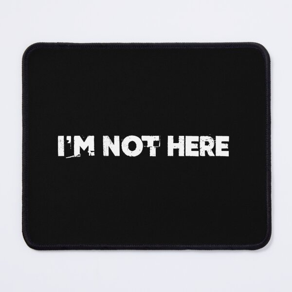Item preview, I'm not here designed and sold by Pau Baz.