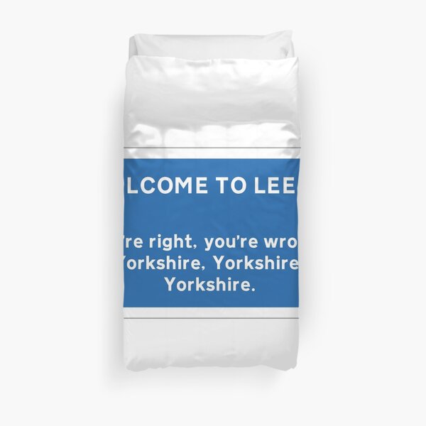 Welcome To Leeds Sign Duvet Cover