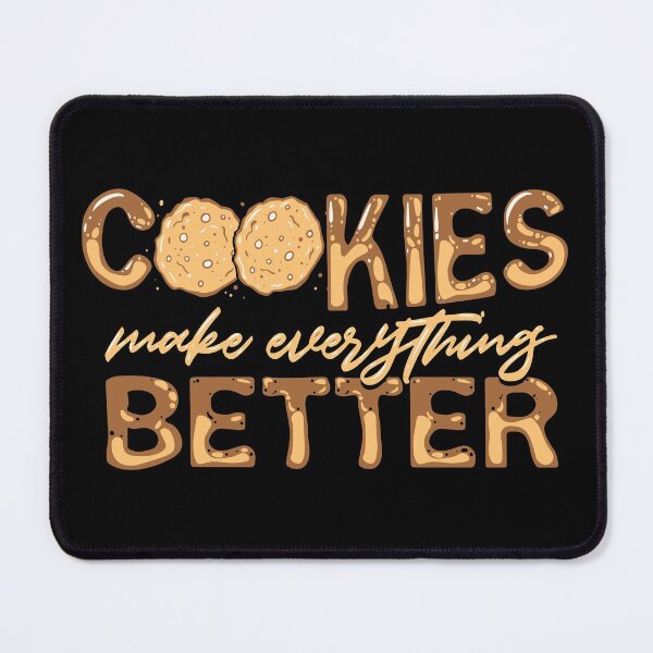 Item preview, Cookies Make Everything Better | Cookie Baker designed and sold by Dancing Dolphin Crafts.