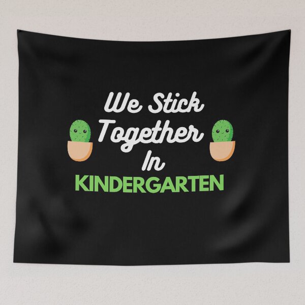 Item preview, We Stick Together in Kindergarten designed and sold by Water Flick.