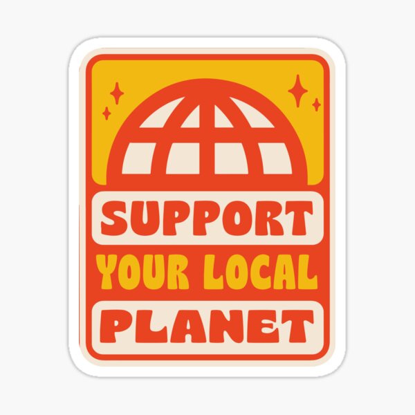 Vista previa del artículo con la obra «Apoya a tu planeta local», diseñado y vendido por asymmetrickid.