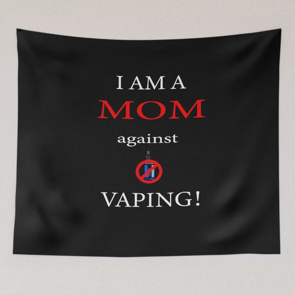 Item preview, I am a MOM against VAPING! designed and sold by darishoping.