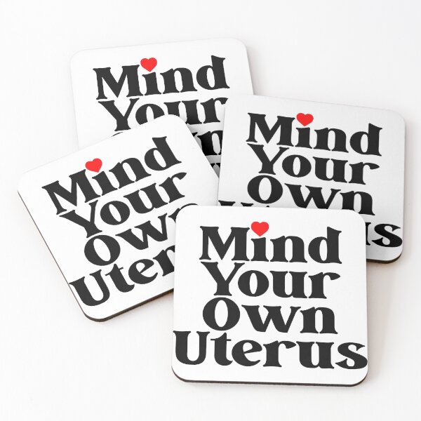 Item preview, Mind Your Own Uterus Pro Choice Feminist designed and sold by HACOshop.