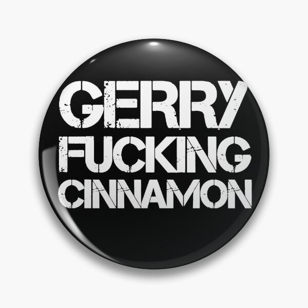 Item preview, Gerry Fucking Cinnamon tshirt designed and sold by thebeardedscot.