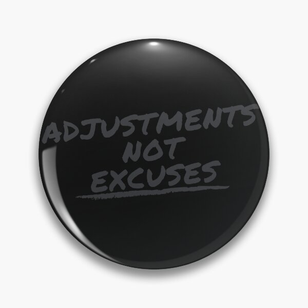 Item preview, Adjustments Not Excuses designed and sold by Fabuluss4Life.