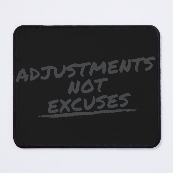 Item preview, Adjustments Not Excuses designed and sold by Fabuluss4Life.