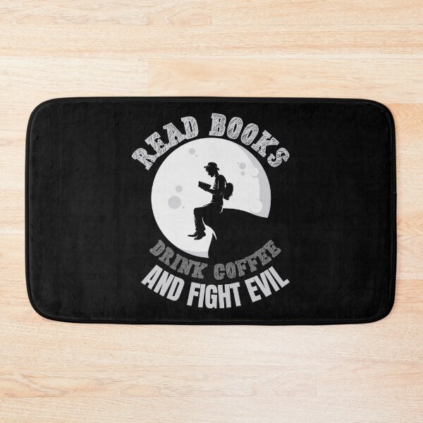 Item preview, Read books, drink coffee and fight evil! designed and sold by HROC.