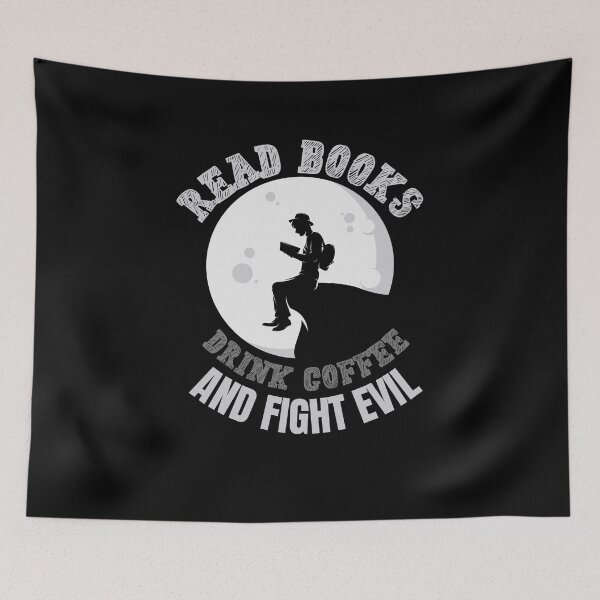 Item preview, Read books, drink coffee and fight evil! designed and sold by HROC.