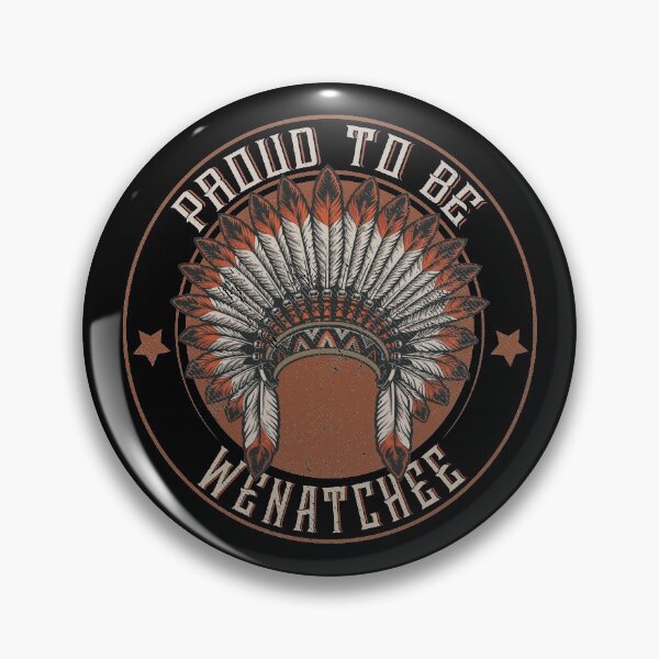 Item preview, Native American Proud To Wenatchee tribe designed and sold by nativeStor.