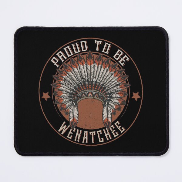 Item preview, Native American Proud To Wenatchee tribe designed and sold by nativeStor.