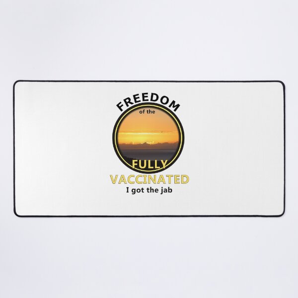 Item preview, Freedom of the Fully Vaccinated designed and sold by STHogan.