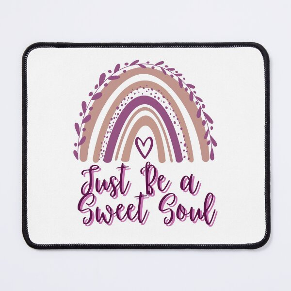 Item preview, Just Be A Sweet Soul designed and sold by IslandDrip.