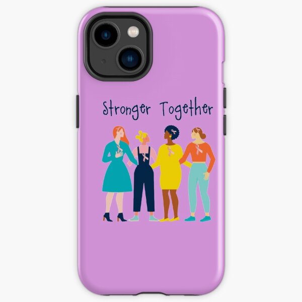 Cancer Support -Women Supporting Each Other -Stronger Together  iPhone Tough Case