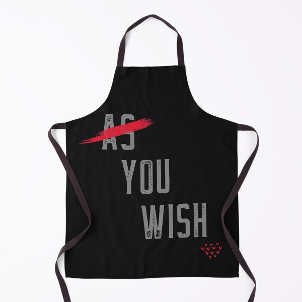 Item preview, As you wish designed and sold by CajunNoveltee.