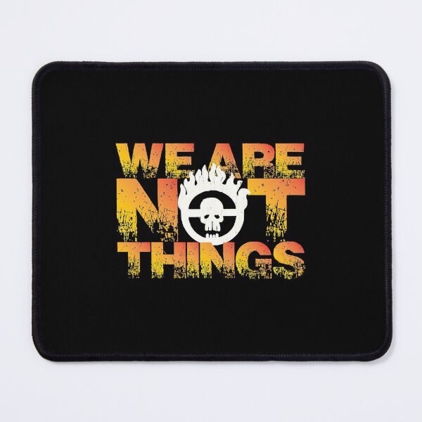 Item preview, MAD MAX WE ARE NOT THINGS  designed and sold by dlerhhgfh.