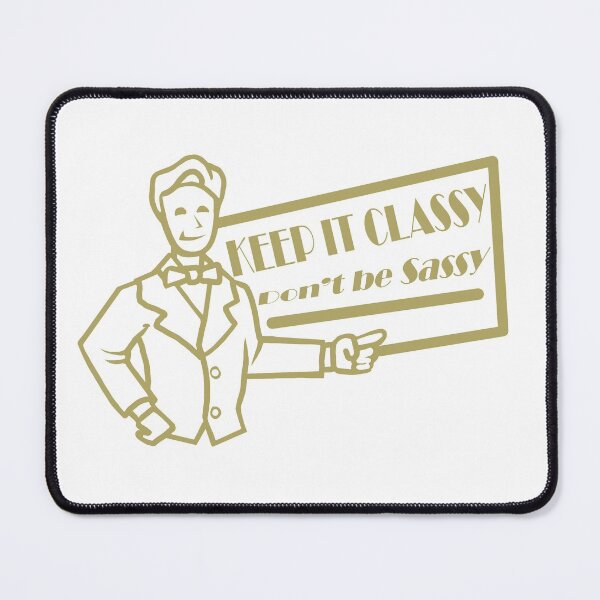 Item preview, Keep it Classy, Don't be Sassy - ArtbyMichaelH designed and sold by mhubbard92.